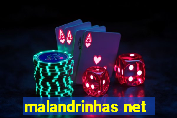 malandrinhas net